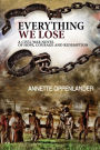 Everything We Lose: A Civil War Novel of Hope, Courage and Redemption