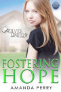 Fostering Hope (Silver Lining, #1)