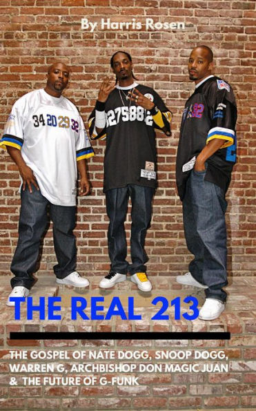 The Real 213 (Behind The Music Tales, #10)