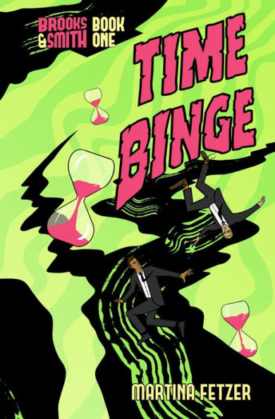 Time Binge (Brooks & Smith, #1)