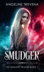 The Smudger (The Memory Trader, #1)