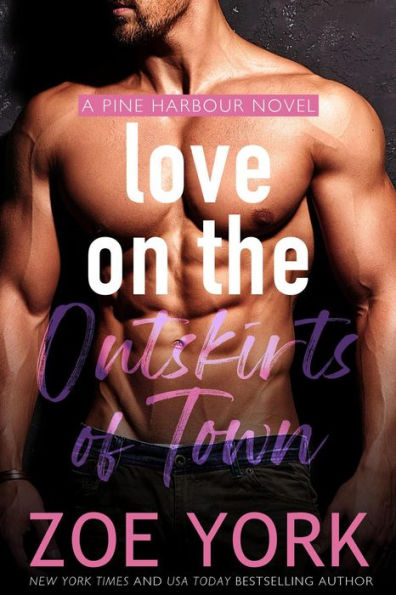 Love on the Outskirts of Town (Pine Harbour, #7)