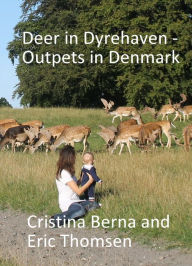 Title: Deer in Dyrehaven - Outpets in Denmark, Author: Cristina Berna