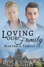 Loving our Family (Making a Family, #10)