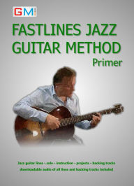 Title: Fastlines Jazz Guitar Method Primer (Fastlines Guitar Methods, #1), Author: Ged Brockie
