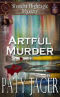 Artful Murder (Shandra Higheagle Mystery, #10)