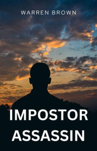 Title: Impostor Assassin, Author: Warren Brown