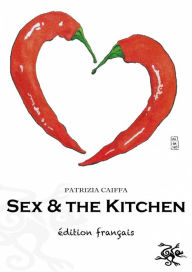 Title: Sex and the Kitchen, Author: Patrizia Caiffa