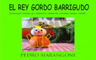 Title: El rey gordo barrigudo, Author: pedro marangoni