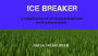 Ice Breaker