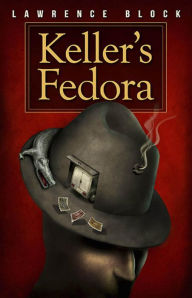 Title: Keller's Fedora, Author: Lawrence Block