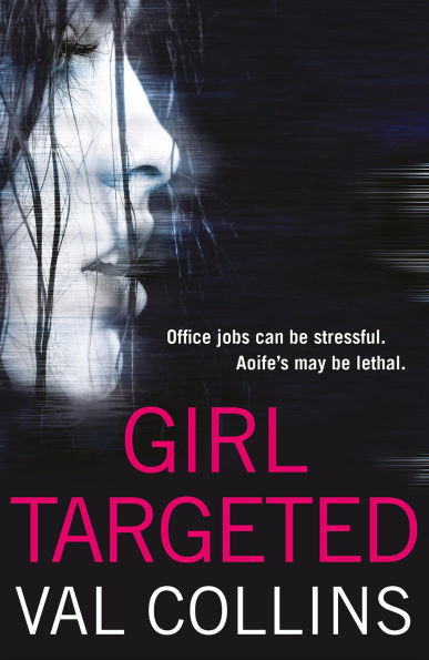 Girl Targeted (An Aoife Walsh Thriller, #1)