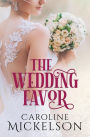 The Wedding Favor (Your Invitation to Romance, #1)