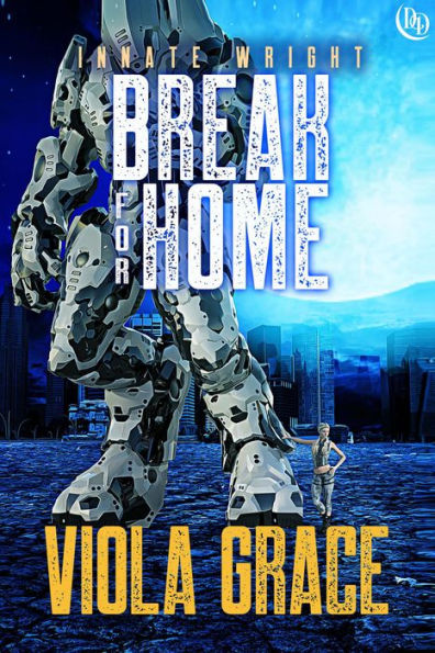 Break for Home (Innate Wright, #2)