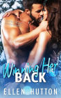 Winning Her Back: A Bad Boy Second Chance Romance