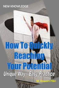 Title: How To Quickly Reaching Your Potential, Author: M. Dawam Fikri