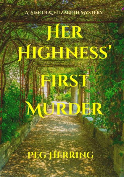 Her Highness' First Murder (The Simon & Elizabeth Mysteries)