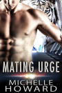 Mating Urge (Love in the Stars, #1)