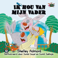 Title: Ik hou van mijn vader (Dutch Bedtime Collection), Author: Shelley Admont