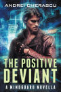 The Positive Deviant: A Mindguard Novella (The Mindguard Saga, #0)