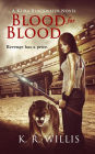 Blood for Blood (Keira Blackwater Series, #2)