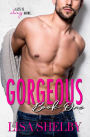 Gorgeous: Book One (The Gorgeous Duet)