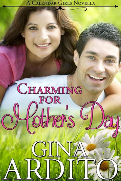 Charming for Mother's Day (A Calendar Girls Novella)