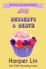 Desserts and Death (A Pink Cupcake Mystery, #6)