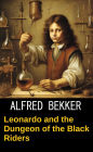 Leonardo and the Dungeon of the Black Riders (Da Vinci's Cases)