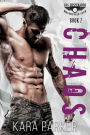 Chaos: A Bad Boy Motorcycle Club Romance (Los Desperados MC, #2)