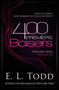 Title: 400 Premiers Baisers, Author: E. L. Todd