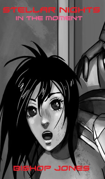 In the Moment (Stellar Nights, #3)