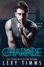 Charade (Billionaire in Disguise Series, #3)