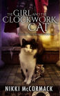 The Girl and the Clockwork Cat (Clockwork Enterprises, #1)