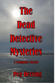 Title: The Dead Detective Mysteries Boxed Set, Author: Peg Herring