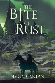 Title: The Bite of Rust (Bytarend, #5), Author: Simon Cantan