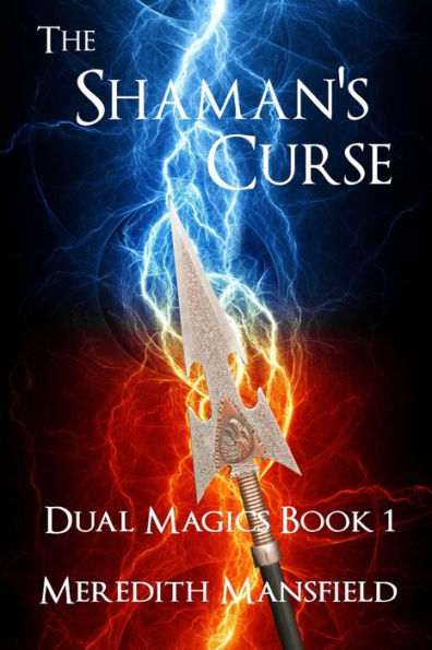 The Shaman's Curse (Dual Magics, #1)