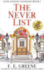The Never List (Love Across Londons, #1)