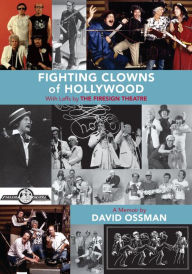 Title: Fighting Clowns of Hollywood: With Laffs by The Firesign Theatre, Author: David Ossman