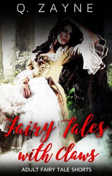 Fairy Tales with Claws (Raw Fantasy Erotica)