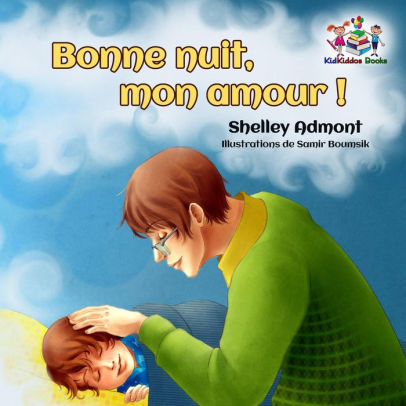 Bonne Nuit Mon Amour French Kids Book Goodnight My Lovenook Book