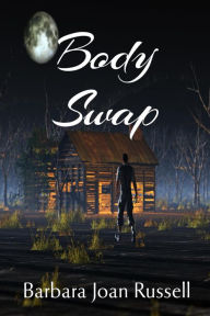 Title: Body Swap, Author: Barbara Joan Russell