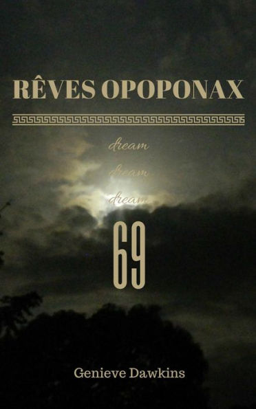 Rêves Opoponax 69 (The Opoponax Dreams, #2)