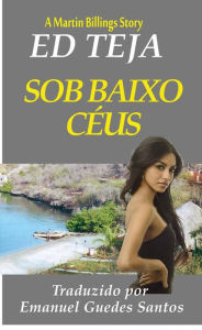 Title: Sob Baixos Ceus, Author: Ed Teja