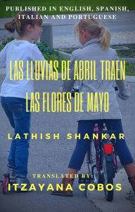 Title: Las lluvias de abril traen las flores de mayo, Author: Lathish Shankar