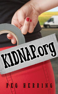 Title: Kidnap.org, Author: Peg Herring