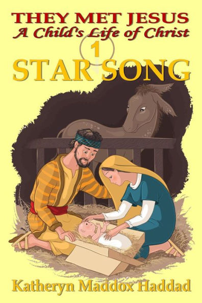 Star Song #1 (A Child's Life of Christ)