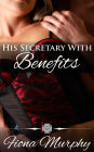 His Secretary with Benefits