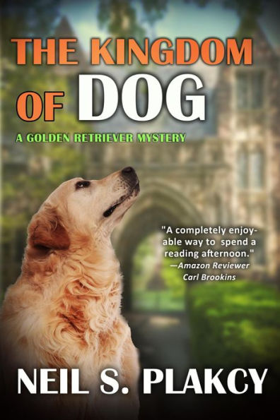 The Kingdom of Dog (Golden Retriever Mysteries, #2)