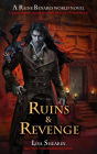 Ruins & Revenge (A Raine Benares World Novel, #9)